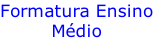 Formatura Ensino Médio